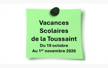 INFO VACANCES SCOLAIRES DE LA TOUSSAINT 2026 !