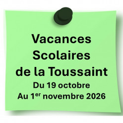 INFO VACANCES SCOLAIRES DE LA TOUSSAINT 2026 !